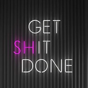 GET SHIT DONE – Neon LED Classic